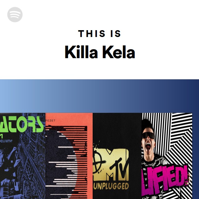 Killa Kela | Spotify