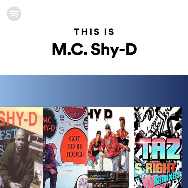 M.C. Shy-D | Spotify