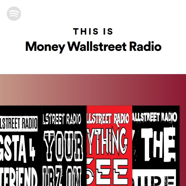 This Is Money Wallstreet Radio | Spotify Playlist