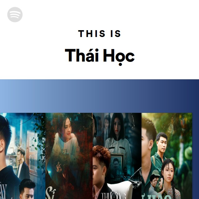 This Is Thái Học - playlist by Spotify | Spotify
