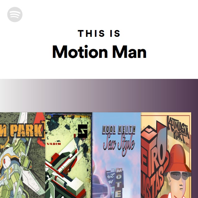 Motion Man | Spotify