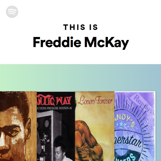 This Is Freddie McKay - playlist by Spotify | Spotify