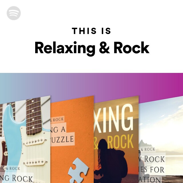 This Is Relaxing & Rock playlist by Spotify Spotify