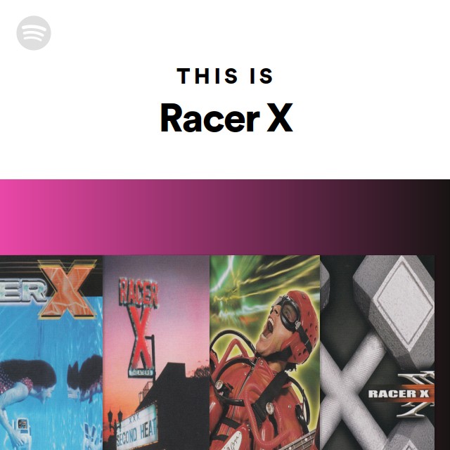 Racer X | Spotify