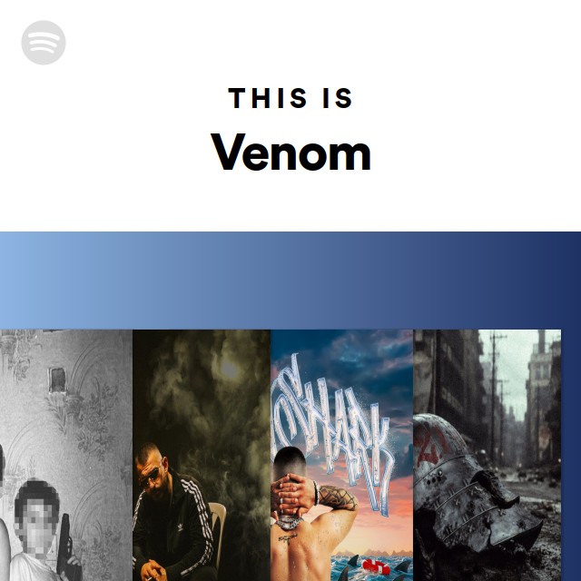 Venelithe Spotify This Is Venom | Spotify Playlist