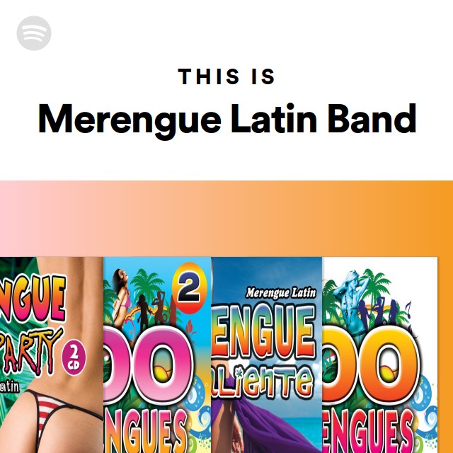 This Is Merengue Latin Band - Playlist By Spotify | Spotify