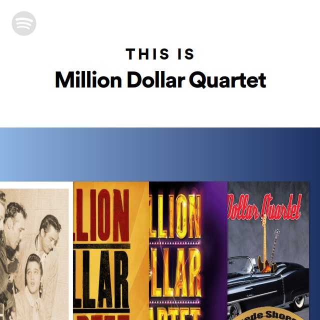This Is Million Dollar Quartet - playlist by Spotify | Spotify