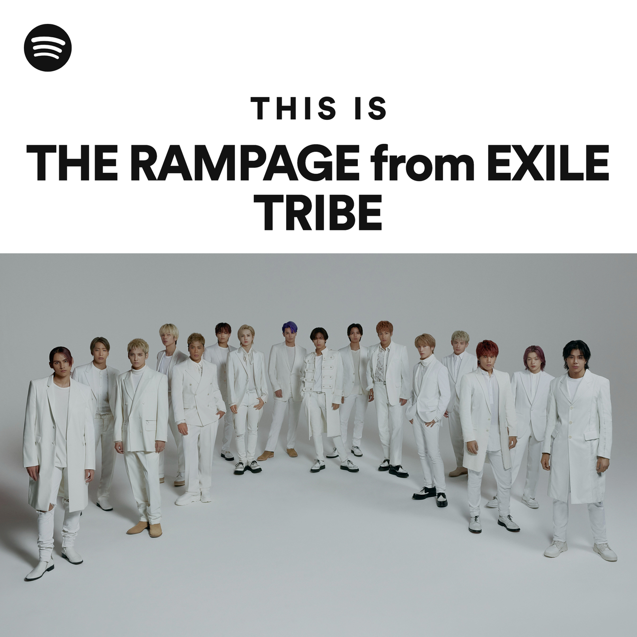 THE RAMPAGE from EXILE TRIBE | Spotify