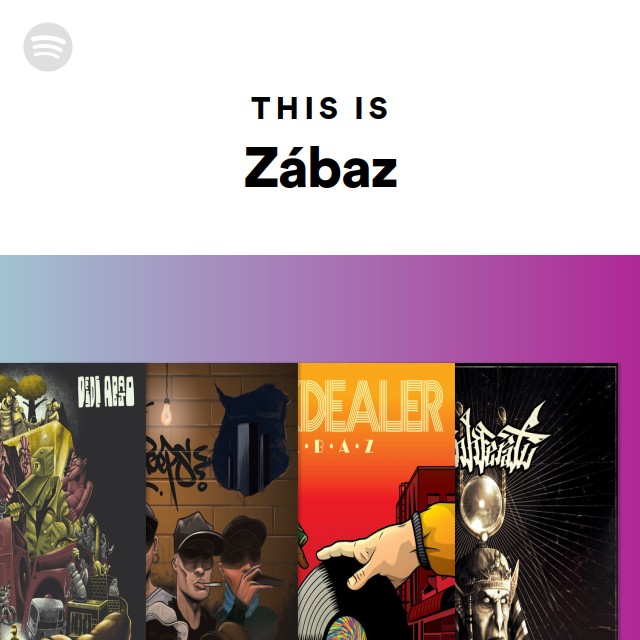 This Is Zábaz - playlist by Spotify | Spotify