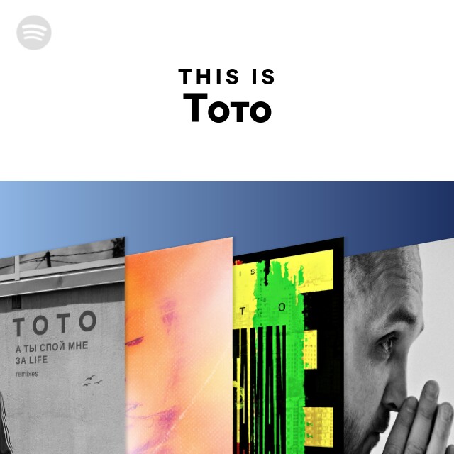 This Is Тото - Playlist By Spotify | Spotify