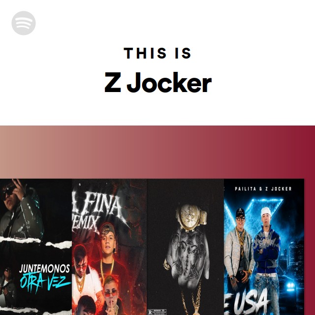 This Is Z Jocker - playlist by Spotify | Spotify