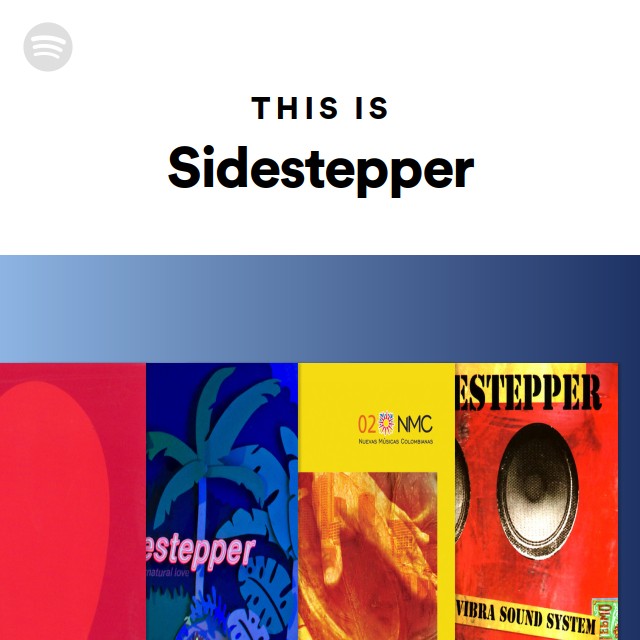 This Is Sidestepper - playlist by Spotify | Spotify