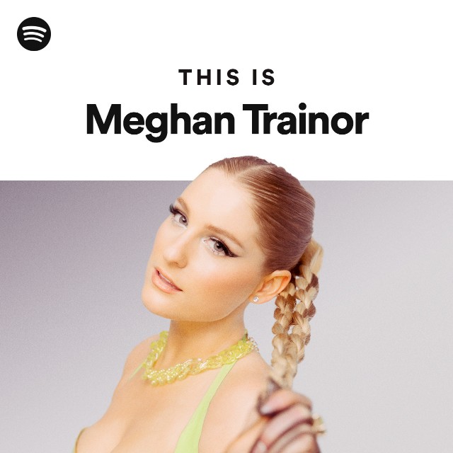 Meghan Trainor: albums, songs, playlists