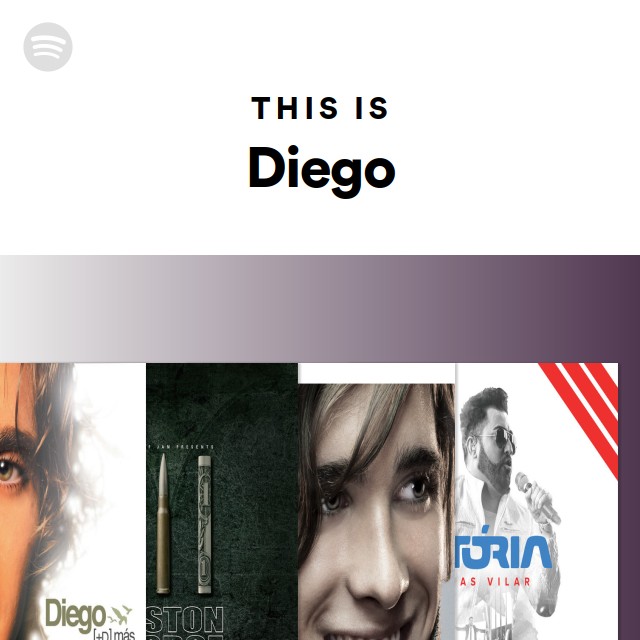 This Is Diego - playlist by Spotify | Spotify