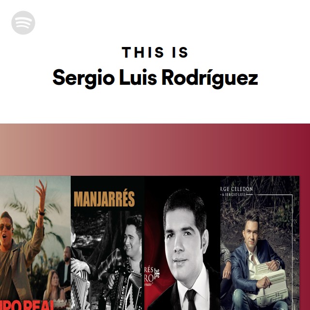 This Is Sergio Luis Rodríguez | Spotify Playlist