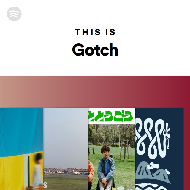 This Is Gotch - playlist by Spotify | Spotify