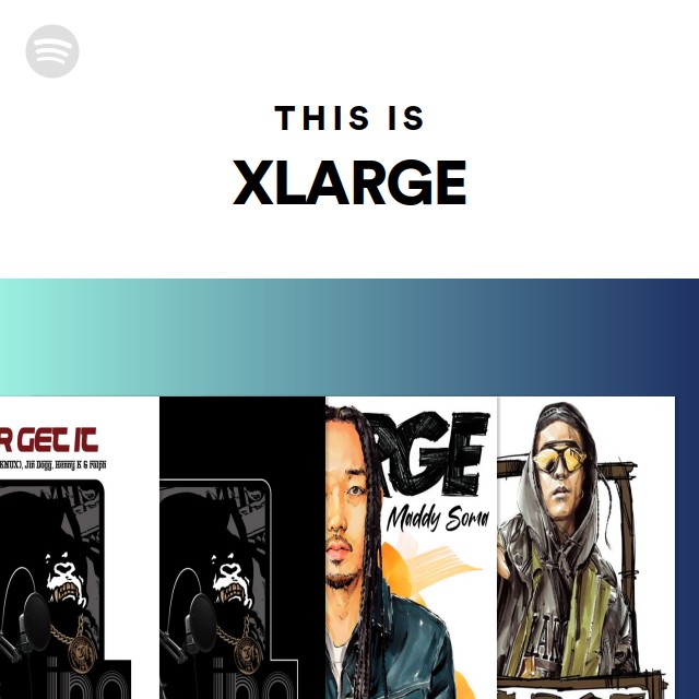 XLARGE | Spotify