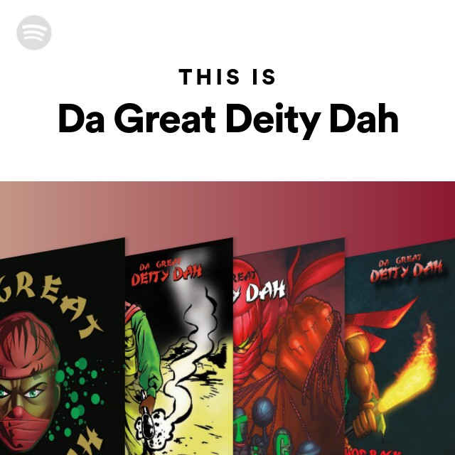 Da Great Deity Dah | Spotify