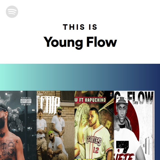 This Is Young Flow - playlist by Spotify | Spotify