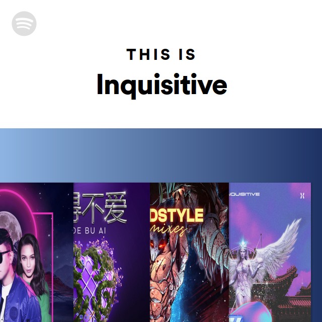 This Is Inquisitive - playlist by Spotify | Spotify