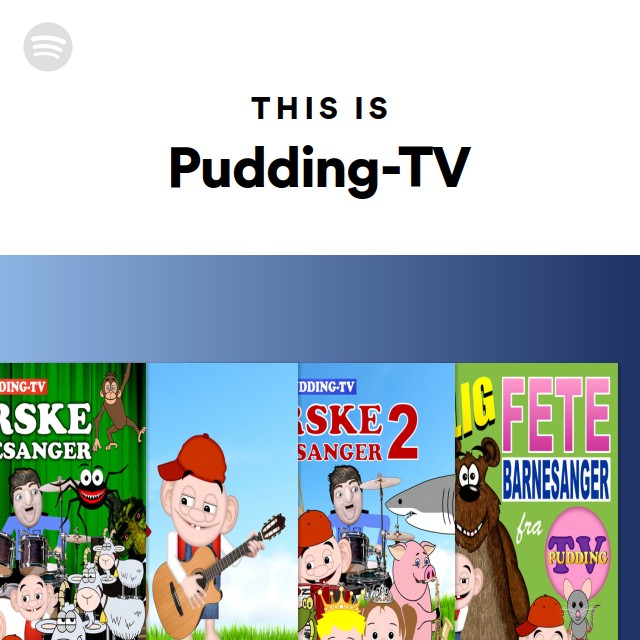 This Is PuddingTV playlist by Spotify Spotify