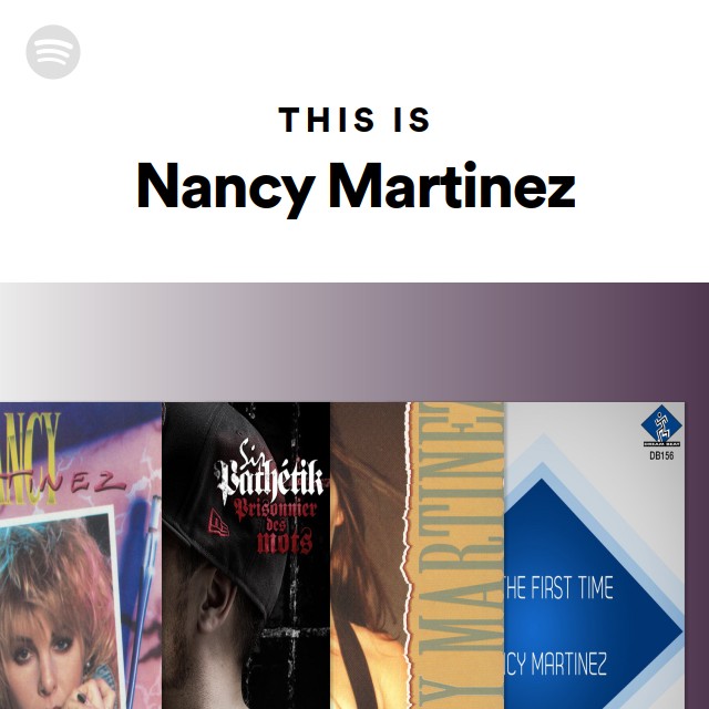 This Is Nancy Martinez - playlist by Spotify | Spotify