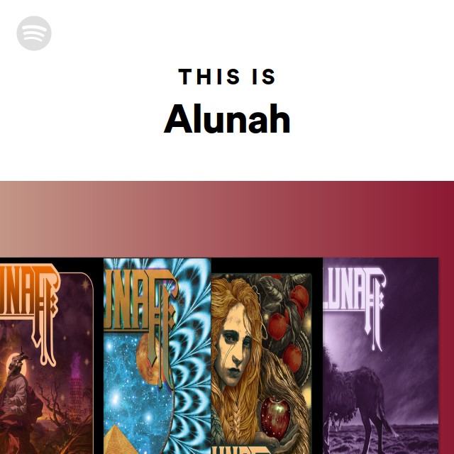 This Is Alunah - playlist by Spotify | Spotify