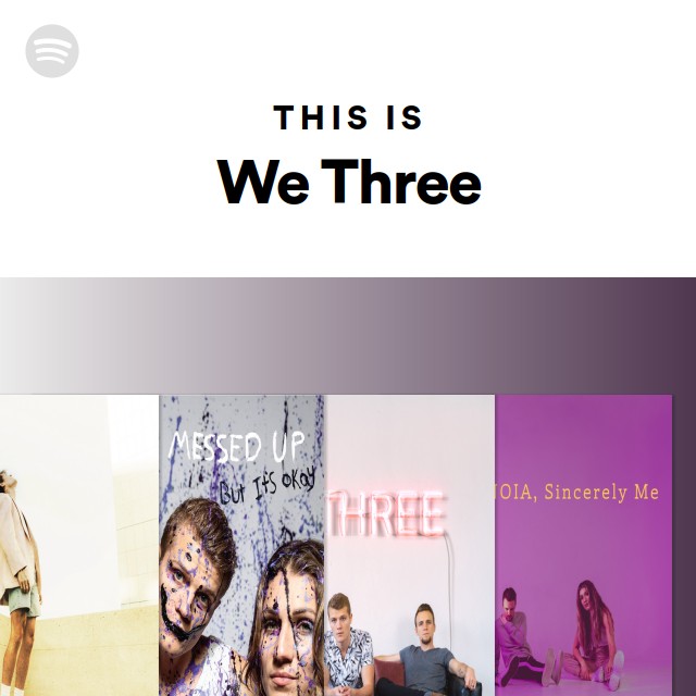 This Is We Three - playlist by Spotify | Spotify