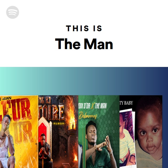 This Is The Man | Spotify Playlist