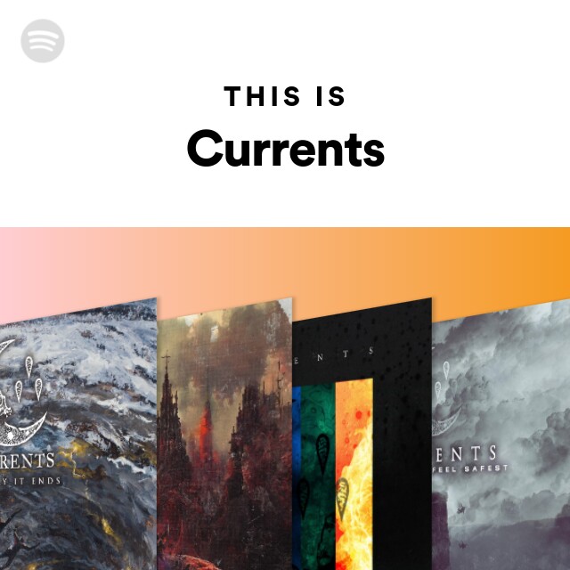 This Is Currents - playlist by Spotify | Spotify