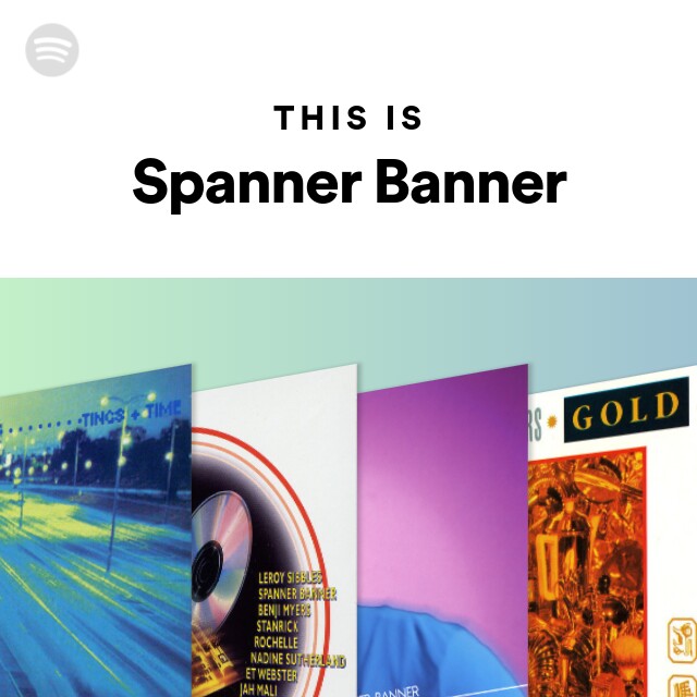 This Is Spanner Banner - playlist by Spotify | Spotify