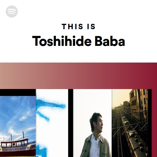驚きの価格 Toshihide Baba Spotify | ミュージック
