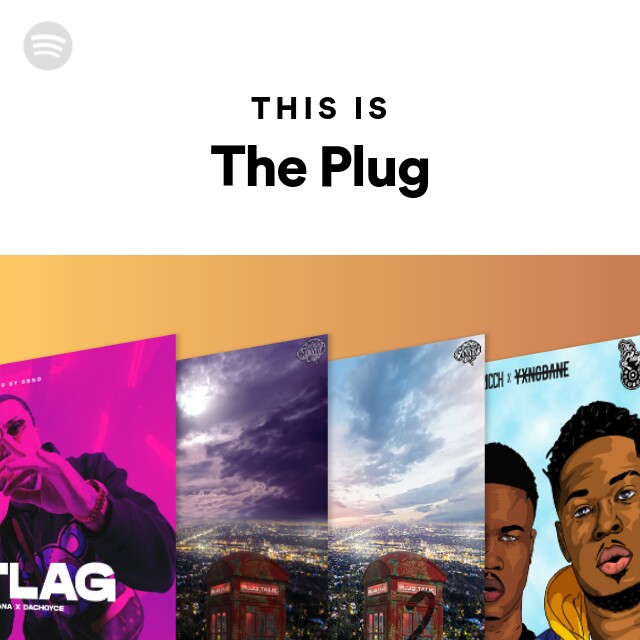 This Is The Plug - playlist by Spotify | Spotify