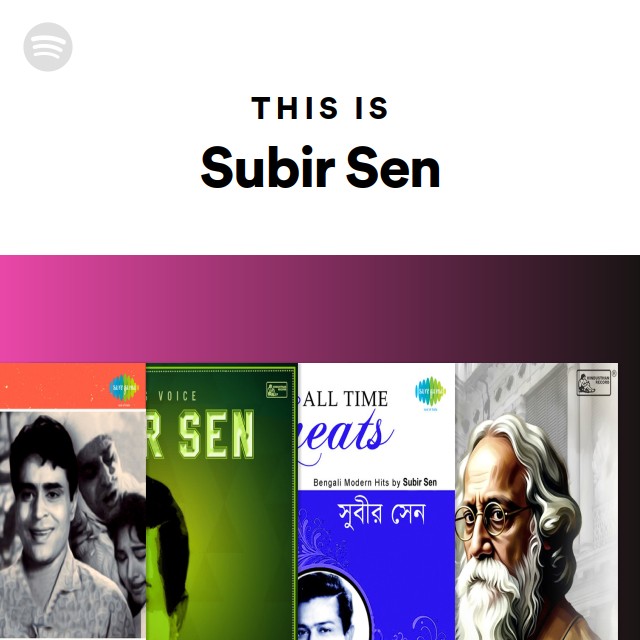 Subir Sen This Is Subir Sen - playlist by Spotify | Spotify