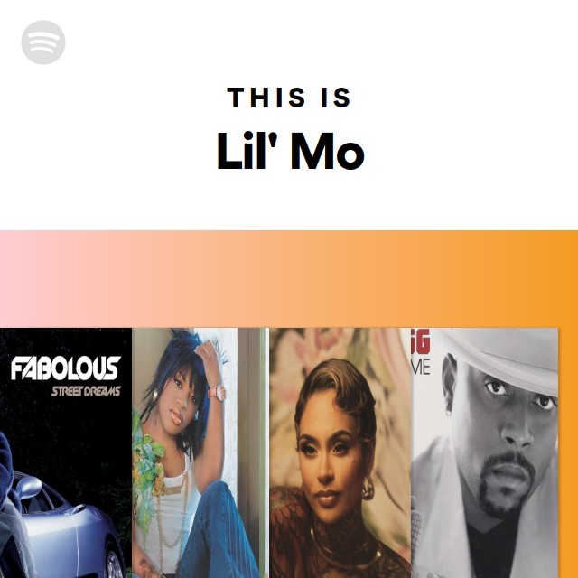 Lil' Mo | Spotify