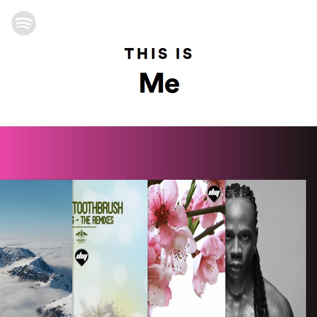 This Is Me - playlist by Spotify | Spotify