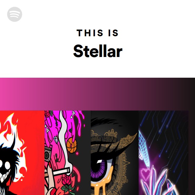 This Is Stellar - playlist by Spotify | Spotify