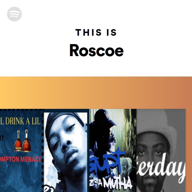 Roscoe | Spotify