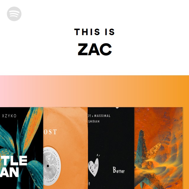 This Is Zac Playlist By Spotify Spotify