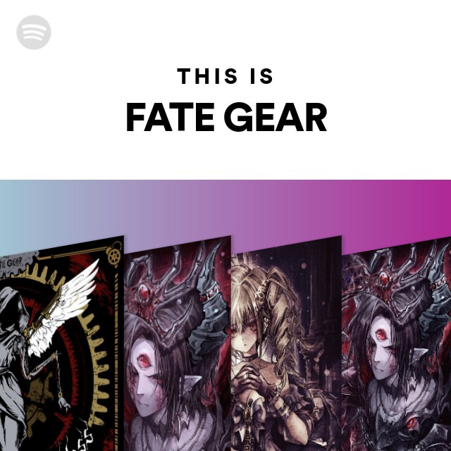 FATE GEAR | Spotify