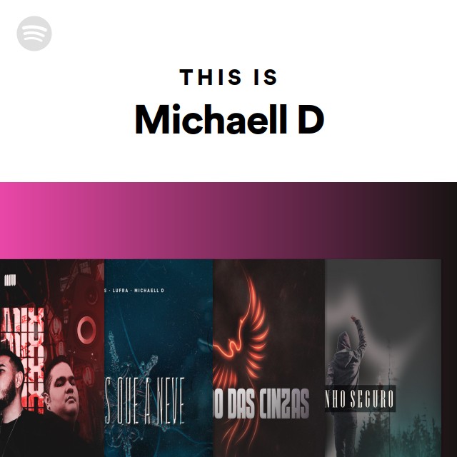 This Is Michaell D - playlist by Spotify | Spotify