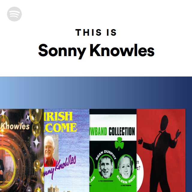 This Is Sonny Knowles - playlist by Spotify | Spotify