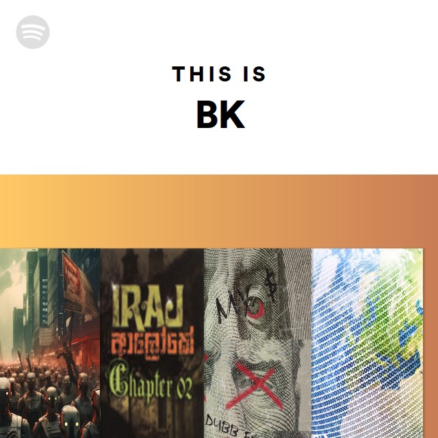 This Is BK - Playlist By Spotify | Spotify