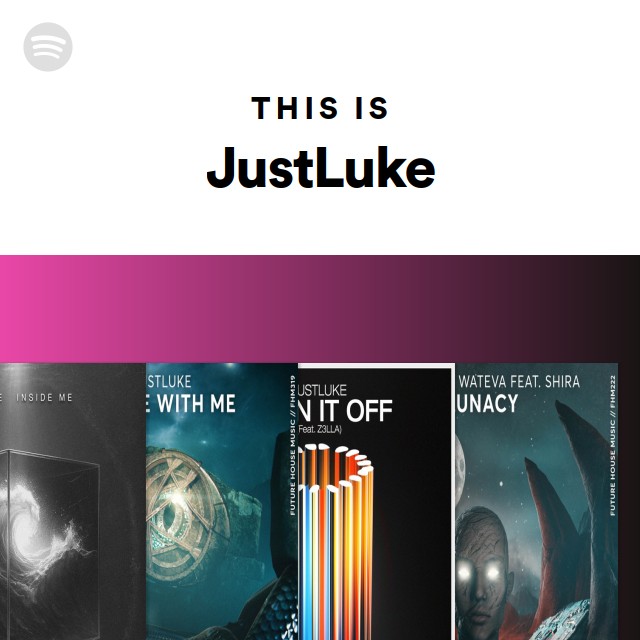 This Is Justluke Spotify Playlist