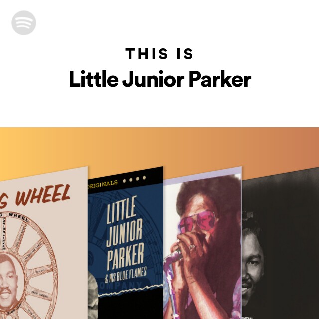 Little Junior Parker | Spotify