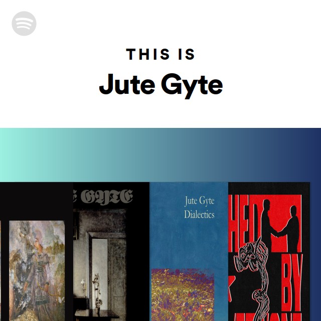 This Is Jute Gyte playlist by Spotify Spotify