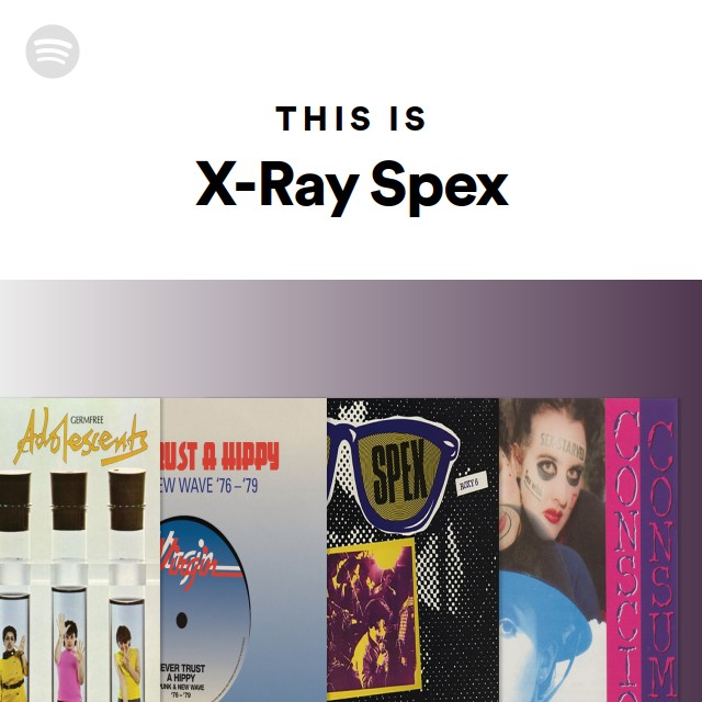 X-Ray Spex | Spotify