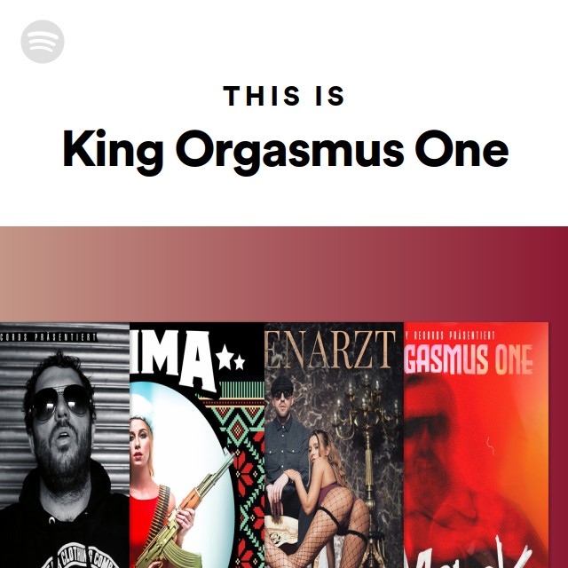 King Orgasmus One Spotify 