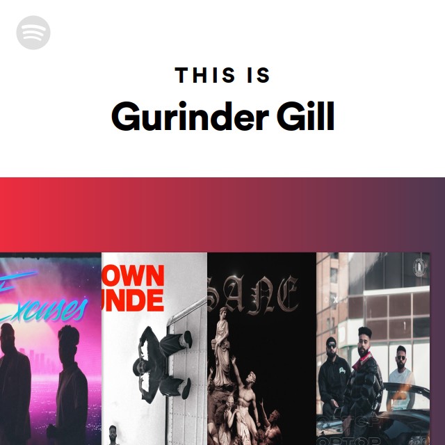 This Is Gurinder Gill - playlist by Spotify | Spotify