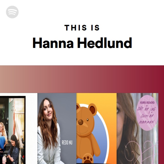 This Is Hanna Hedlund - playlist by Spotify | Spotify